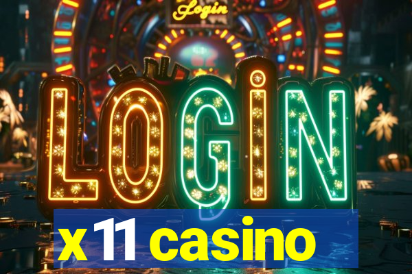 x11 casino